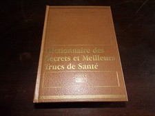 Dictionnaire des secrets et meilleurs trucs de santé ( 1991 )