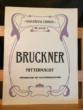 Bruckner Mitternacht choeur d'hommes et piano partition Universal 2920