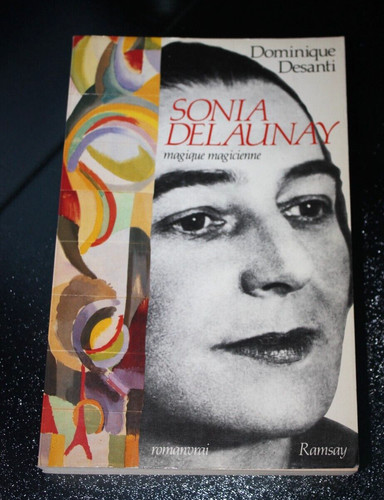 Sonia delaunay magique - sonia,