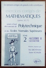 Exercices corrigés de Mathématiques Polytechnique, Algèbre II. Géométrie, Tome 2