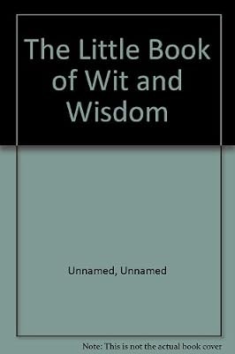 Little book wit and wisdom - of,