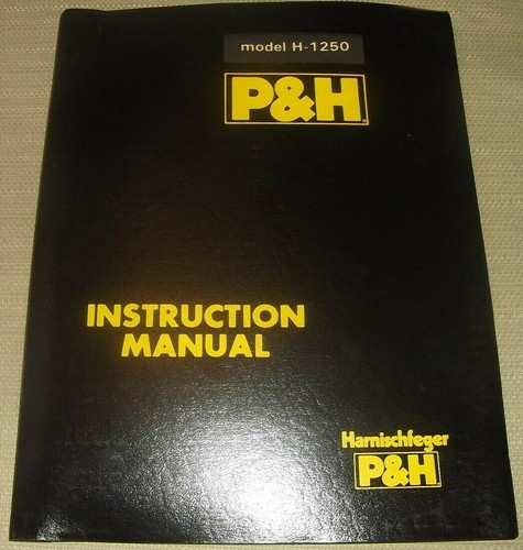 Harnischfeger h1250 manuel - p&h,