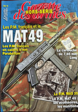 MAT 49 et P.M. français - HORS SERIE GAZETTE DES ARMES N°16