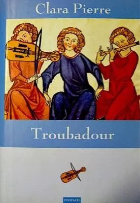 Troubadour clara pierre et - clara,