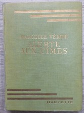 Alerte aux Cîmes, par Marcelle Vérité, illustr. de J. Pecnard - Hachette 1953