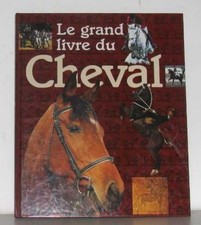 Le grand livre du cheval |
