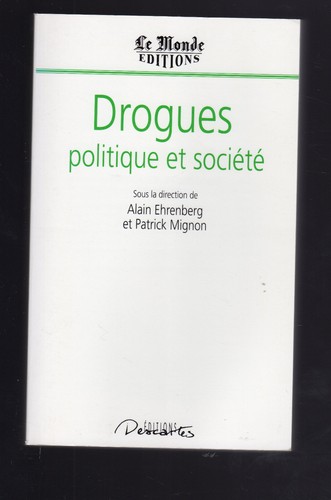 Drogues politique société - politique, et