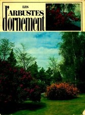 Les arbustes d'ornement -