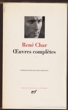 RENE CHAR: OEUVRES COMPLETES. GALLIMARD. LA PLEIADE. 1995.