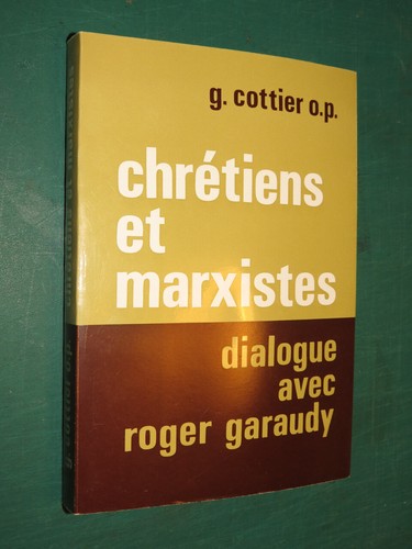 Chrétiens marxistes g - chrétiens, et