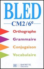 Bled CM2-6e. Orthographe