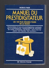 MANUEL DU PRESTIDIGITATEUR Les 100 plus grands tours de la magie  Patrick Page