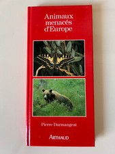 Pierre Darmangeat: Animaux menacés d'Europe/ Arthaud