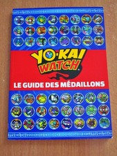 Yo-Kai Watch Le Guide des Médaillons - 2017 - Livre - Très Bon Etat
