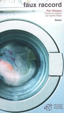 Faux raccord, Per Nilsson et  Agneta Ségol