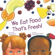 Angela Russ-Ayon We Eat Food That's Fresh (Poche)