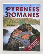 GUIDE des PYRÉNÉES ROMANES - VIVIER & LAPIQUE - 2011