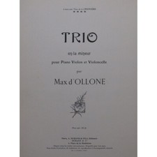 D'OLLONE Max Trio en la mineur Piano Violon Violoncelle 1921
