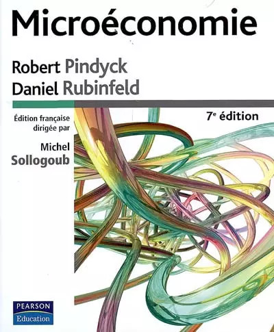 Microéconomie edition - microéconomie, 7e
