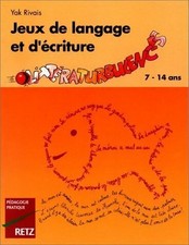 Jeux de langage et d'écriture. Littér... - Yak Rivais - V1403463