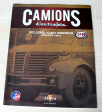 FASCICULE CAMIONS D'AUTREFOIS N°26: WILLEME TL201 (FRANCE 1964) ALTAYA COLLECTOR