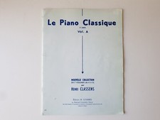 ♫ Partition / Méthode - Le Piano classique volume A - Henri Classens ♫