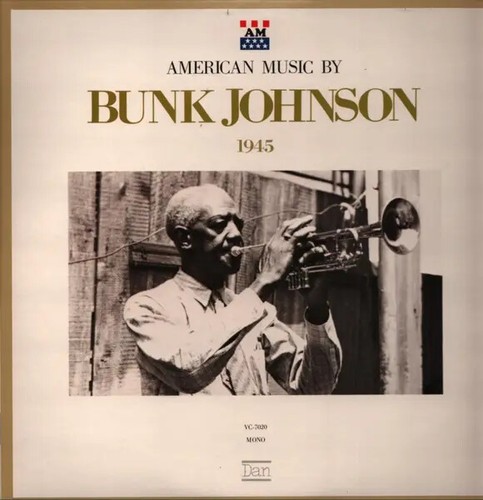 Bunk johnson 1945 - bunk,