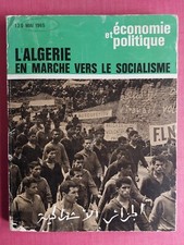 Livre ancien " L'Algérie en marche vers le socialisme " N°130 1965 - 152 pages