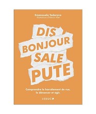 Dis bonjour sale pute