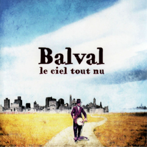 Balval ciel tout - le, (cd)