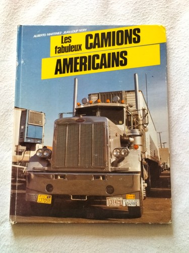 Les fabuleux camions - fabuleux,