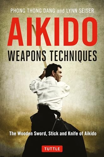 Aikido weapons techniques the - aikido,