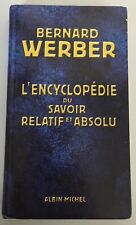 L'ENCYCLOPEDIE DU SAVOIR RELATIF ET ABSOLU/ BERNARD WERBER/ 2000