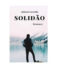 Solidão, Abdenal Carvalho