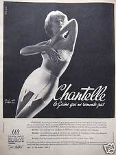 PUBLICITÉ DE PRESSE 1958 CHANTELLE 669 LA GAINE QUI NE REMONTE PAS