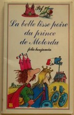La Belle Lisse Poire du prince de Motordu. par PEF
