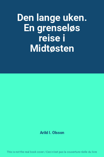Den lange uken - en, grenseløs
