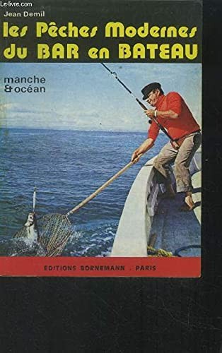 Les pêches modernes bar en - pêches, du