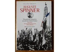 Auguste Spinner, un patriote