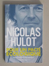 Pour un pacte écologique - Nicolas Hulot chez Calmann-Lévy Ecologie Politique