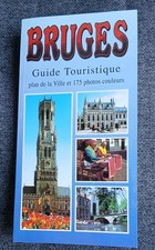 Bruges - Guide Touristique en