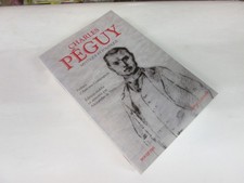 CHARLES PEGUY ..mystique et politique ...ed  laffont /bouquins