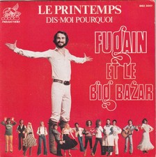 Le Printemps / Dis-Moi Pourquoi| Michel Fugain & Le Big Bazar| Mauvais état