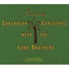 THE LARA BROTHERS "PARANG:CARIBBEAN CHRISTMAS" CD NEUF
