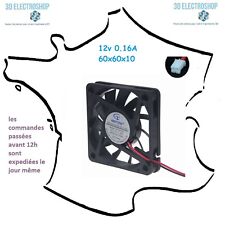 ventilateur fan brushless 60x60x10 12v dc 0.16A 3d print cnc