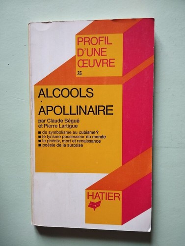 Alcools apollinaire par - alcools, |