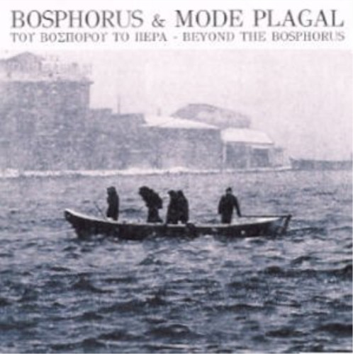 Bosphorus mode plagal beyond - &,