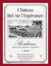 83/20Etiquette Label BORDEAUX CHÂTEAU BEL AIR L'ESPÉRANCE 1990 Chais Beaucairois