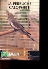 La perruche calopsitte - ses origines, la cage et les conditions