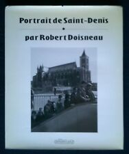 Portrait de Saint-Denis. Robert Doisneau. Calmann-Lévy 1991.